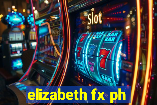 elizabeth fx ph